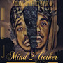 Mind 2gether (Explicit)