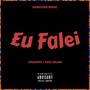 Eu Falei (Explicit)