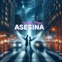 ASESINA (Explicit)