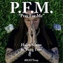 P.F.M. Pray for Me (feat. Yung Trav)