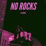 NO ROCKS (Explicit)