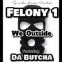 We Outside (feat. Da Butcha) [Explicit]