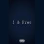 3 & Free (Explicit)