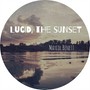 Lucid, The Sunset