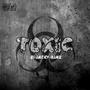 Toxic (Explicit)