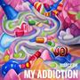 My Addiction