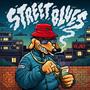 Street Blues (Explicit)