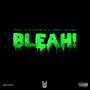 BLEAH! (Explicit)