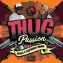 Thug Passion (feat Amazon the first) [Explicit]