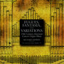 Fugues, Fantasia, and Variations: 19th Century Works for Organ