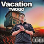 Vacation (Explicit)