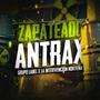 Zapateado Antrax (feat. La Intervención Norteña)