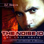 The Noise 10 - The Last Noise (Explicit)