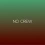 No Crew (feat. King YB) [Explicit]