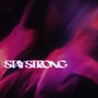 Stay Strong