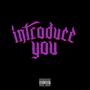 Introduce You (Explicit)