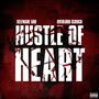 Hustle Of Heart (feat. Overlord Scooch) [Explicit]