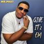 Give It 2 Em (Explicit)