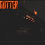 Gutter (feat. JTPark) (Explicit)