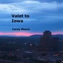 Valet to Iowa