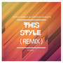 This Style (Remix)