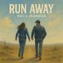 Run away