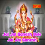 Jai Jai Ganesh Ganesh Vandana