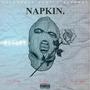 NAPKIN (feat. K Pyro & 7K Da Don) [Explicit]