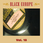 Black Europe, Vol. 18: The First Comprehensive Documentation of the Sounds of Black People in Europe Pre-1927