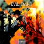 EVIL TWINS (Explicit)