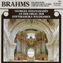 BRAHMS, J.: 11 Chorale Preludes / Preludes and Fugues - WoO 7-10 (Athanasiades)