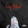 Cry Blood (Explicit)