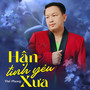 Hận Tình Yêu Xưa