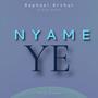 Nyame Ye (feat. Joseph Amarteifio)