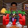 Mlk do Plug (Explicit)