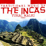 Traditional Music Of The Incas (Digitally Remastered)