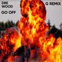 GO OFF GREMIX (Explicit)