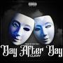 Day After Day (Explicit)