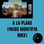 A La Plage (Iñigo Montoya Remix)