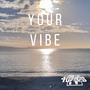Your Vibe (Explicit)