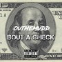 Bout A Check (Explicit)