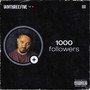1000 Followers (Explicit)
