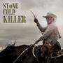 Stone Cold Killer (Explicit)