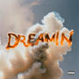 Dreamin (Explicit)