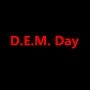 D.E.M. Day (Explicit)