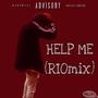 Help Me (RIOmix) [Explicit]