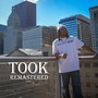 Took (Remastered) [Explicit]