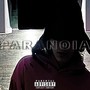 PARANOIA (Explicit)