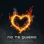 No Te Quiero