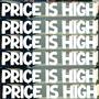 The Price is High (Explicit)